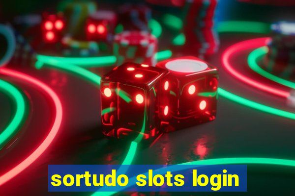 sortudo slots login